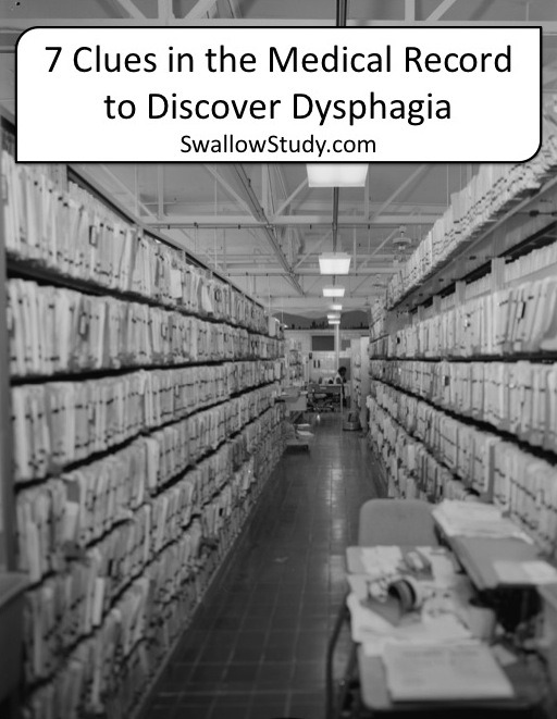 7 Clues in the Medical Record to Discover Dysphagia